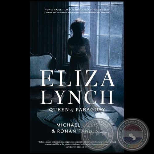 ELIZA LYNCH QUEEN OF PARAGUAY - Autores: MICHAEL LILLIS & RONAN FANNING - Año 2009